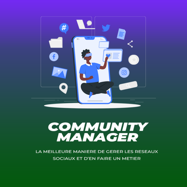 Maîtrisez le Community Manager